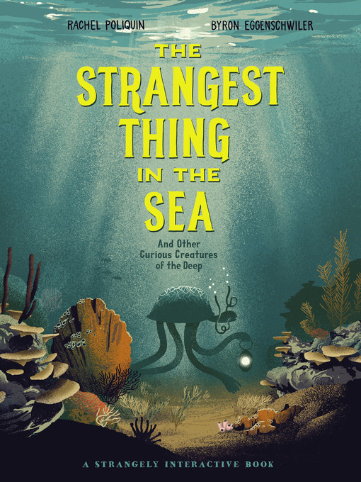 Title details for The Strangest Thing in the Sea by Rachel Poliquin - Available